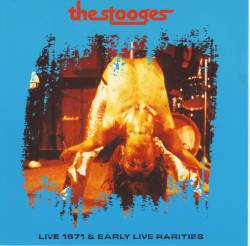 The Stooges : Live 1971 & Early Live Rarities